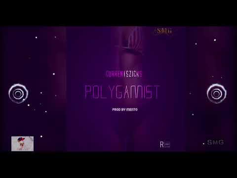 Currentszicks - Polygamist Official (Audio)