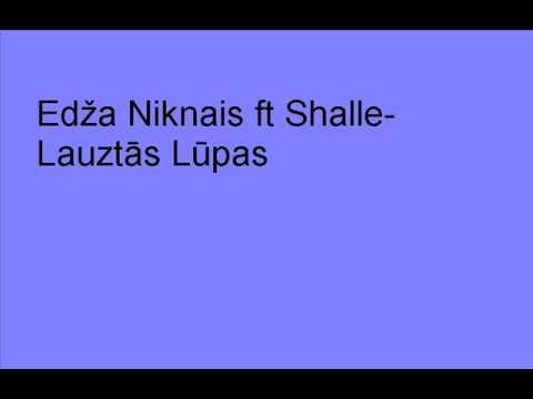 Edža Niknais ft. Shalle- Lauztās Lūpas