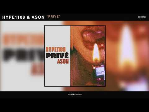 HYPE1108 & Ason - Privé (Official Audio)