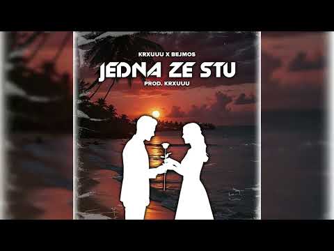 Krxuuu x Bejmos - JEDNA ZE STU (prod. Krxuuu)