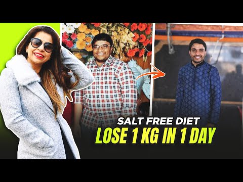 How To Lose Weight 1 Kg In 1 Day | Salt-Free Diet Plan To Lose Weight Fast In Hindi | Fat to Fab