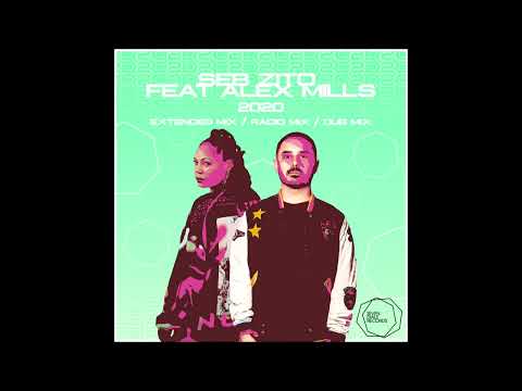 Seb Zito feat Alex Mills - 2020 (Extended Instrumental Mix) [Seven Dials Records]