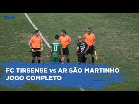 F.C. Tirsense x A.R. São Martinho