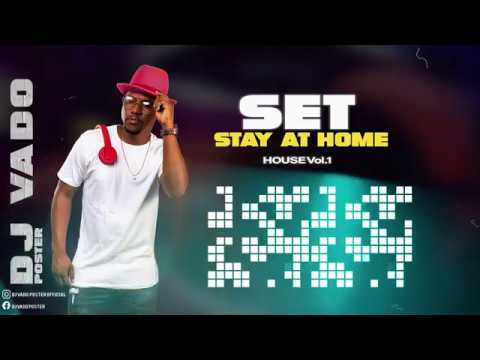 SET STAY AT HOME (HOUSE VOL.1) - DJ VADO POSTER