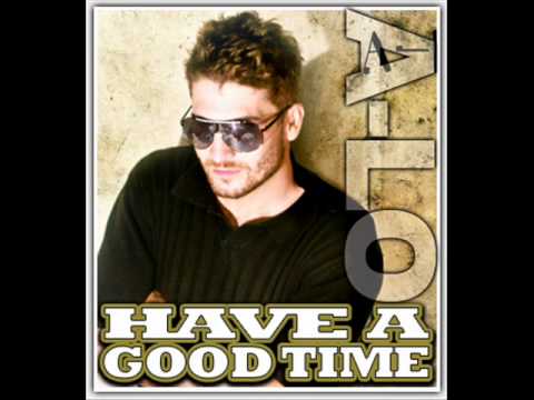 A-Lo - Have A Good Time