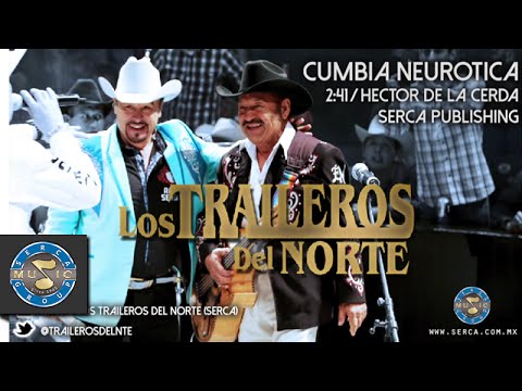 Los Traileros del Norte ft Juan Garcia | Cumbia Neurótica (Audio)