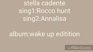 Testo Rocco hunt ft Annalisa (stella cadente)