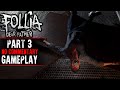 Follia Dear Father Gameplay Part 3 No Commentary