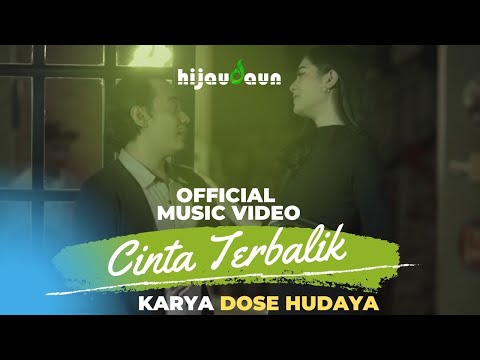 Hijau Daun - Cinta Terbalik [Official Video Clip]