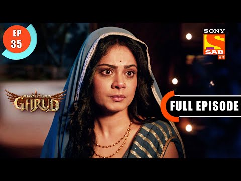 Why Is Kadru Emotional? - Dharm Yoddha Garud - Ep 35- Full Episode - 22 Apr 2022