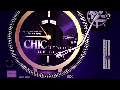 CHIC feat Nile Rodgers -  "I'll Be There" (Vinyl Visualizer)