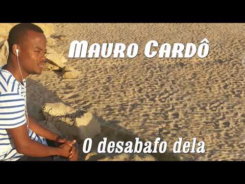 Mauro Cardô - O desabafo dela (2017)