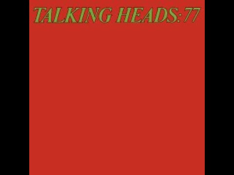 T̲alking H̲e̲ads - T̲alking H̲e̲ads :77 (Full Album) 1977