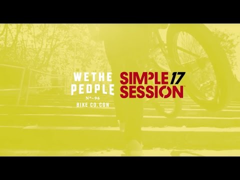 WETHEPEOPLE BMX Simple Session 2017