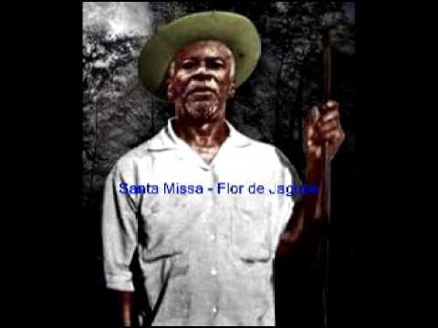 SANTA MISSA - FLOR DE JAGUBE - COMPLETA
