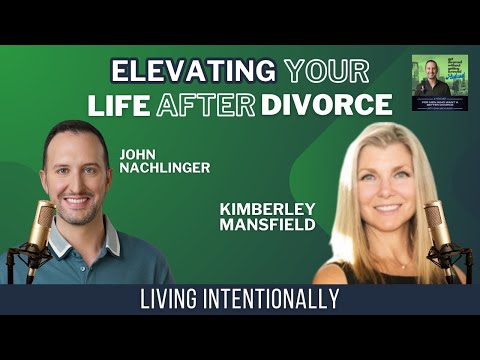 Elevating Your Life After Divorce With Coach Kimberley Mansfield, Esq.