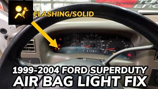 1999-2004 Ford Superduty Flashing Air Bag Light Fix