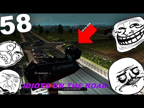 Euro Truck Simulator 2 Idiots On The Road EP 58