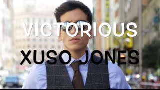 VICTORIOUS || XUSO JONES LYRICS