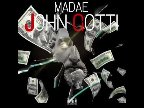 MADAE - JOHN GOTTI (Official Audio)