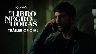 TRÁILER KRAKEN: EL LIBRO NEGRO DE LAS HORAS 