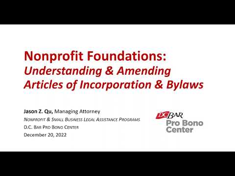 Nonprofit Foundations:  Understanding and Amending Articles of Incorporation & Bylaws
