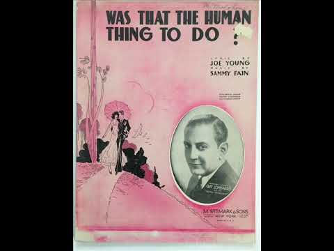 Was That The Human Thing To Do? by Roy Fox and Eve Becke, 1933