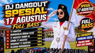 Download lagu DJ DANGDUT SPESIAL 17 AGUSTUS 🇮🇩 FULL BASS | Lagu Kemerdekaan Indonesia Paling Viral mp3