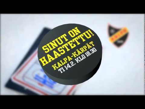 Sinut on haastettu! KalPa - Kärpät 14.2.2012