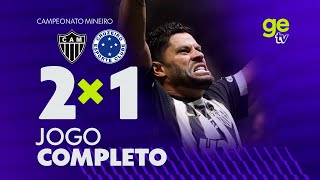 JOGO COMPLETO: ATLÉTICO-MG X CRUZEIRO | CAMPEONATO MINEIRO | ge tv
