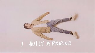 Alec Benjamin - I Built A Friend [Official Lyric Video]