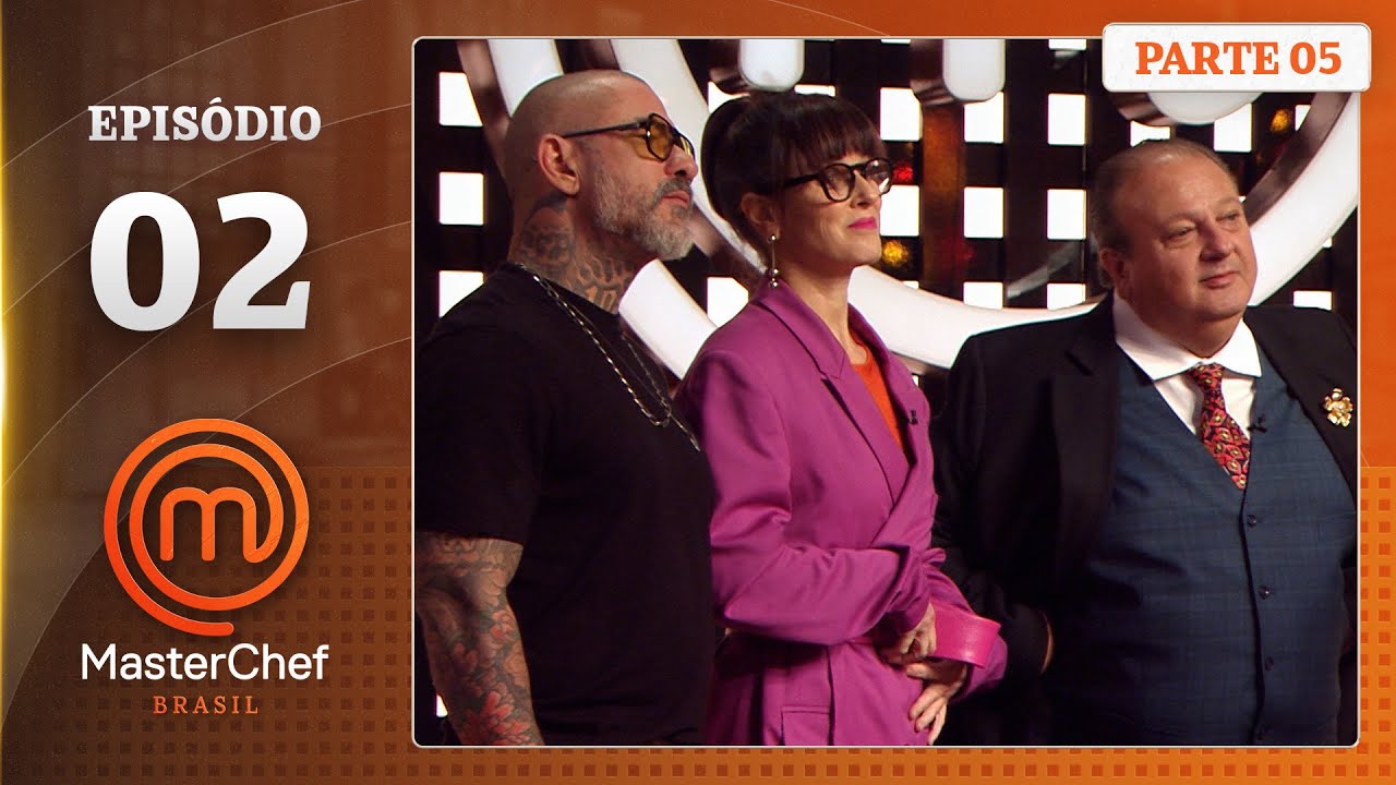 EP. 02- 5/5: FINGER FOODS E PROVA SEM FOGÃO! (03/06/25) | TEMP. 12 | MASTERCHEF BRASIL