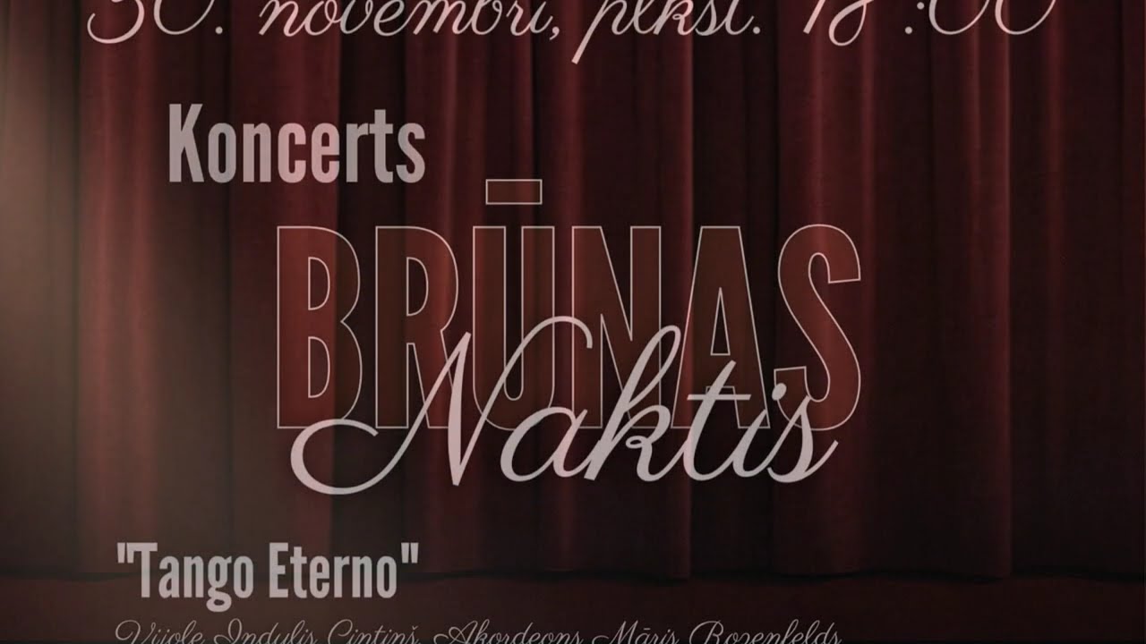 Brūnas naktis. Tumes jauktais koris. Tango Eterno.
