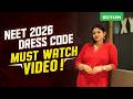 NEET 2026 Dress Code Must Watch Video Xylem NEET