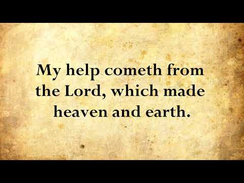 Psalm 121 - I will lift up mine eyes unto the hills - KJV with words