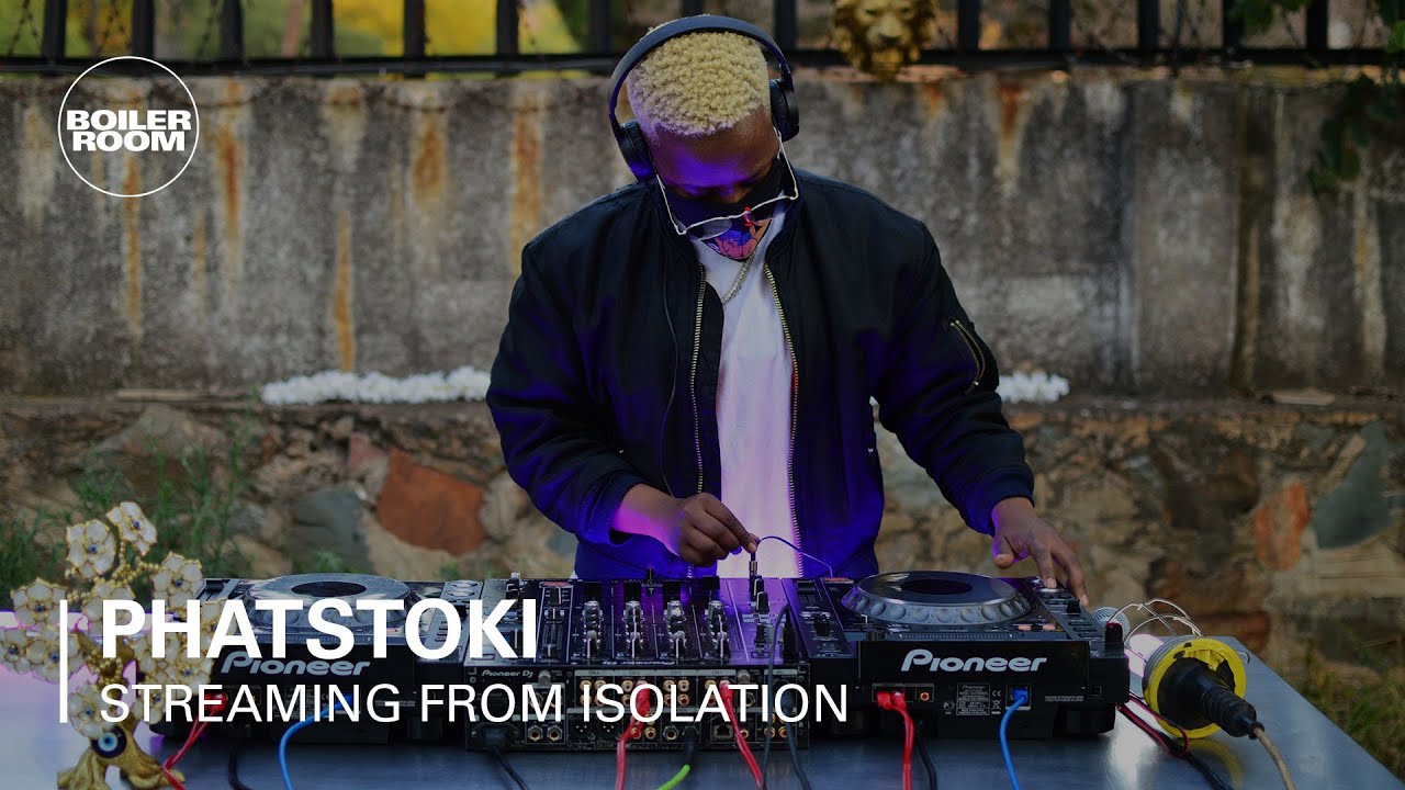 Phatstoki - Boiler Room: Streaming from Isolation