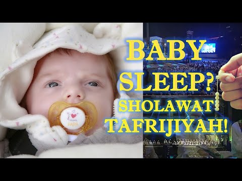 Sholawat Tafrijiyah (10 Minutes) Baby Sleep Insyallah Rezeki Mencurah