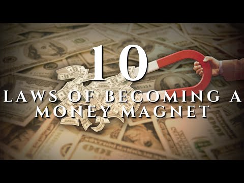 The 10 Laws To Becoming A Money Magnet ~LISTEN TO THIS EVERYDAY!  | Law Of Attraction