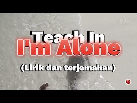 I'm Alone - Teach In - 1975 (Lirik dan terjemahan)
