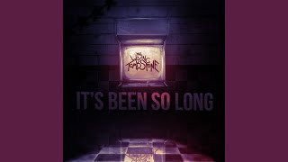 It&#39;s Been So Long