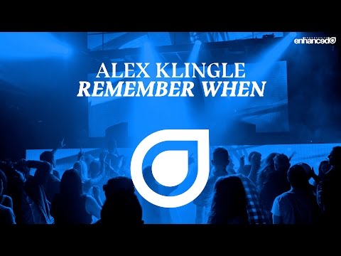 Alex Klingle - Remember When [OUT NOW]