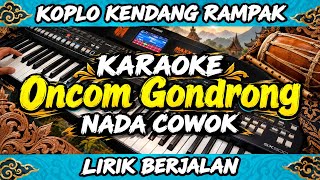Download lagu Karaoke - Oncom Gondrong Nada Cowok Koplo Kendang Rampak Lirik Berjalan  mp3