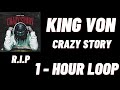 King Von Crazy Story 1 HOUR