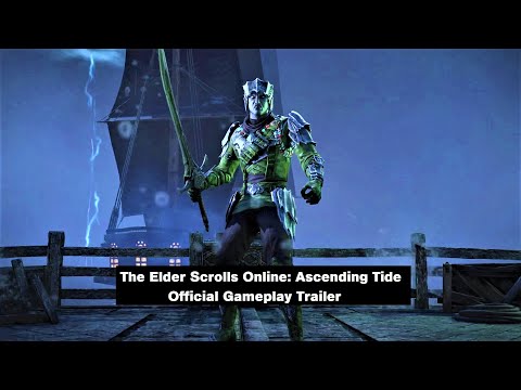 The Elder Scrolls Online: Ascending Tide - Official Gameplay Trailer