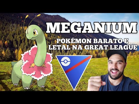 MEGANIUM , POKÉMON BARATO E LETAL NA GREAT LEAGUE ! POKÉMONGO