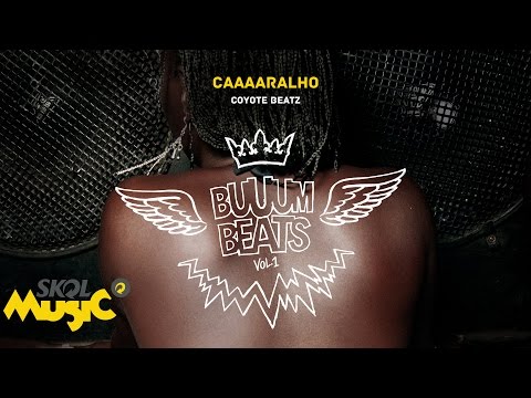 Coyote Beatz - Caaaaralho