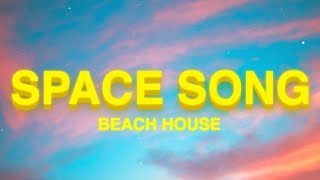 Space Song (Lyrics) - Beach House