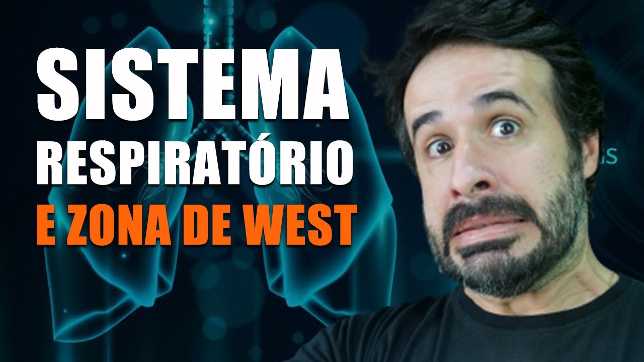 ZONAS DE WEST E SISTEMA RESPIRATÓRIO: PARA VOCÊ NÃO TER MAIS DÚVIDAS!