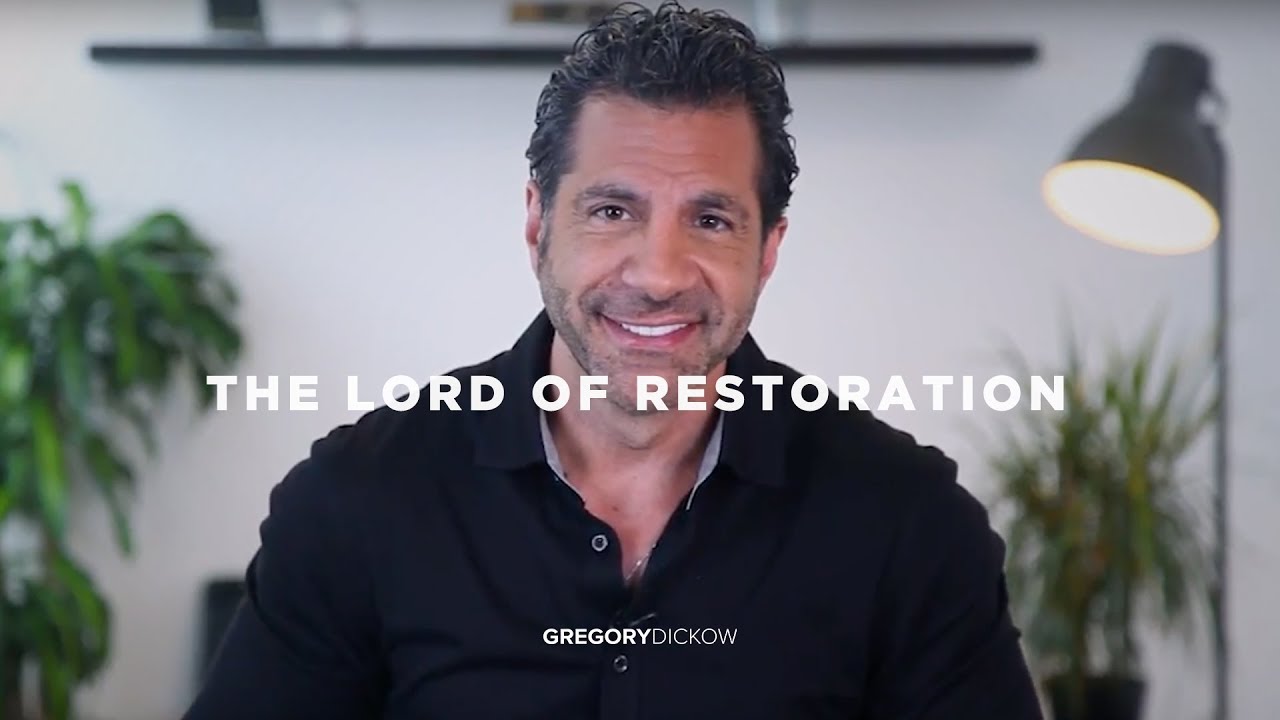 The Lord of Restoration | Pastor Gregory Dickow