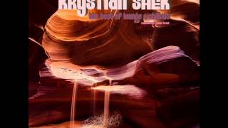 Krystian Shek - The Best Of Lounge & Chill Out (Remastered & Bonus Track #ThaiDustRed